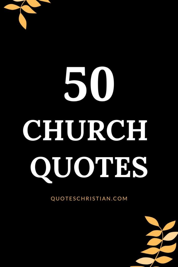 Check out these Church quotes and scriptures by authors.