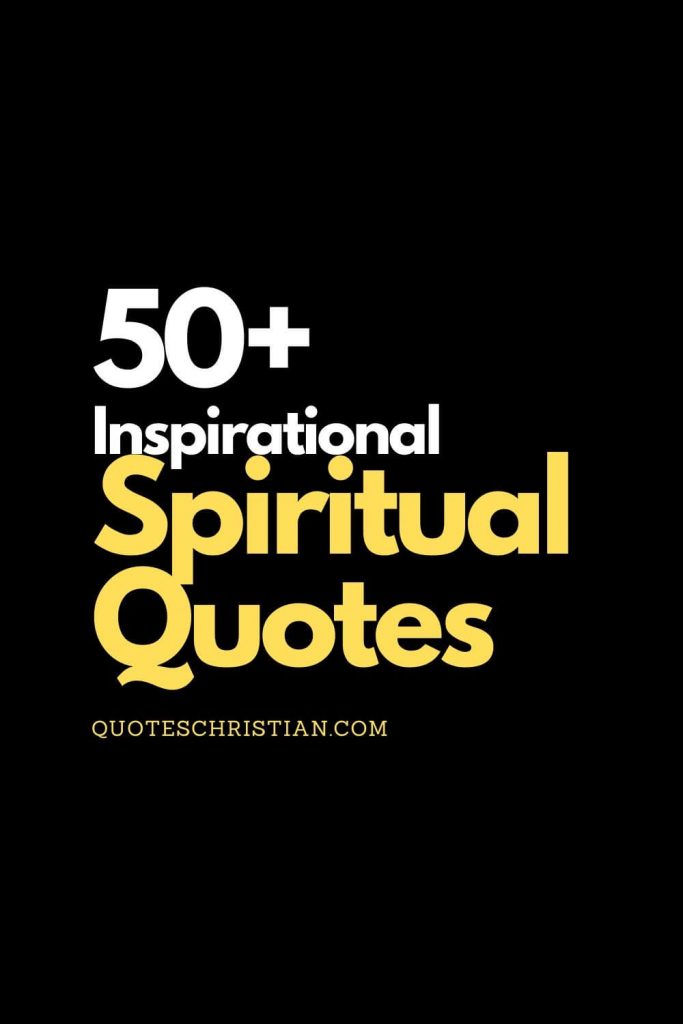 More spiritual quotes to inspire you and remind you of Gods love for us all.