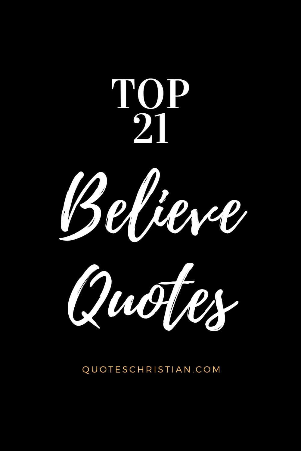 Believe Quotes