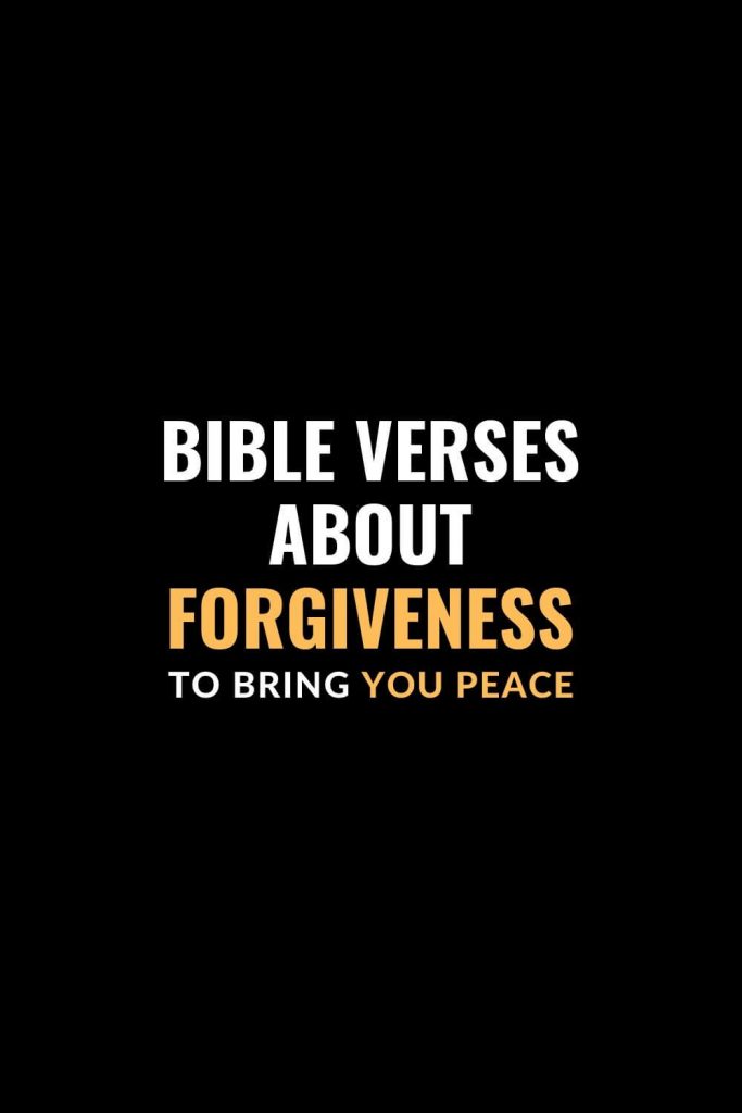 Bible Verses about Forgiveness