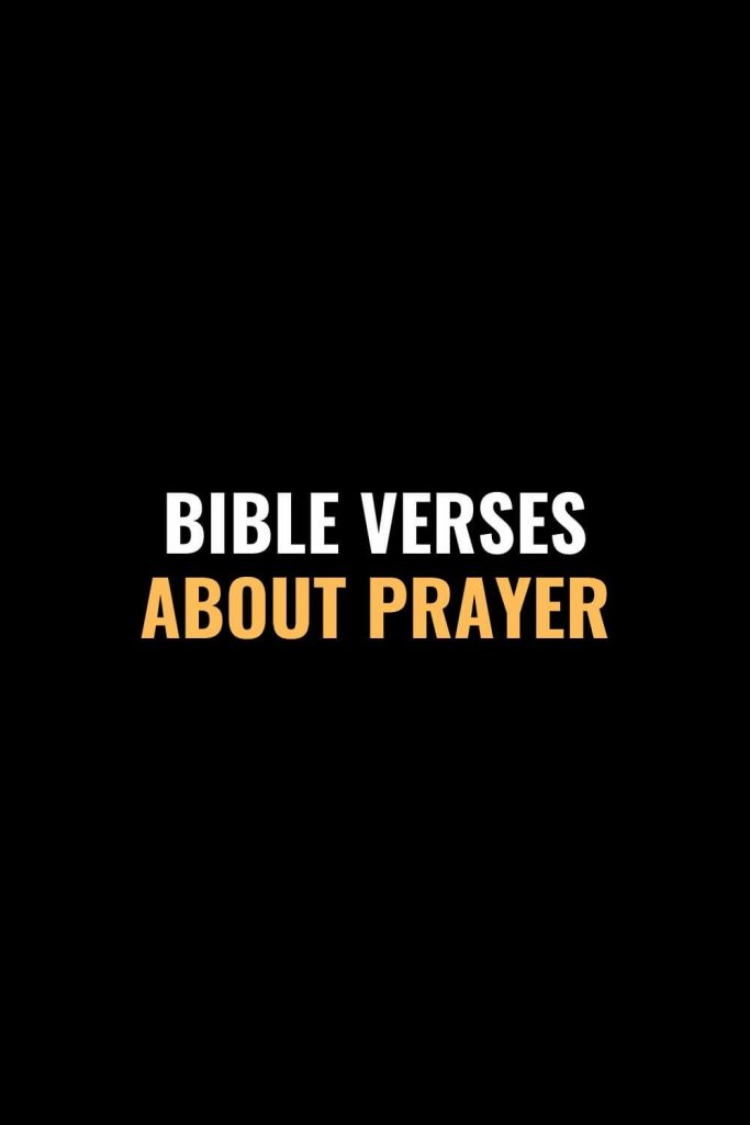 Bible Verses about Prayer