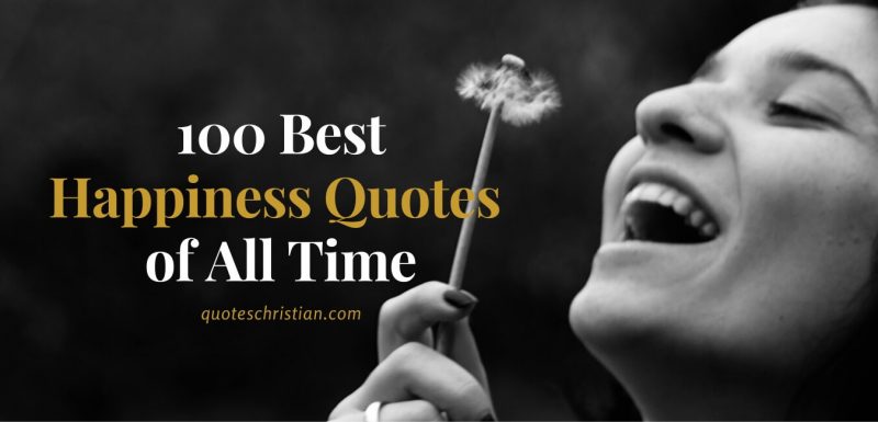 Best Happiness Quotes of All Time