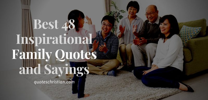 Inspirational Family Quotes and Sayings