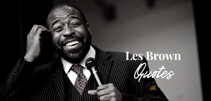 Les Brown Quotes