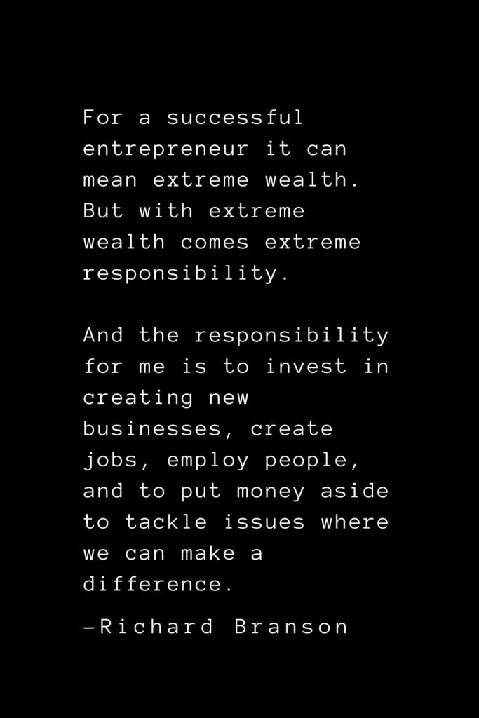 Richard Branson Quotes (4): To me, business isn't about wearing suits or pleasing stockholders. It's about being true to yourself, your ideas and focusing on the essentials.