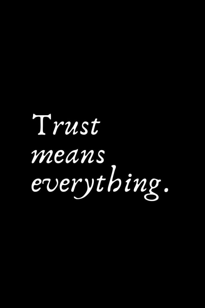 Romantic Words (129): Trust means everything.