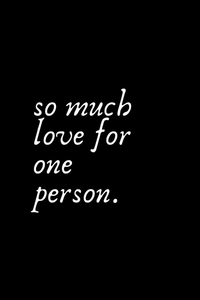 Romantic Words (20): so much love for one person.