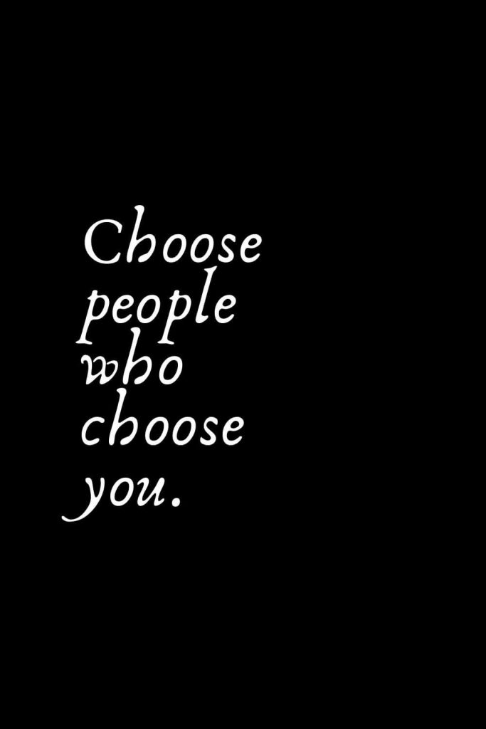 Romantic Words (30): Choose people who choose you.