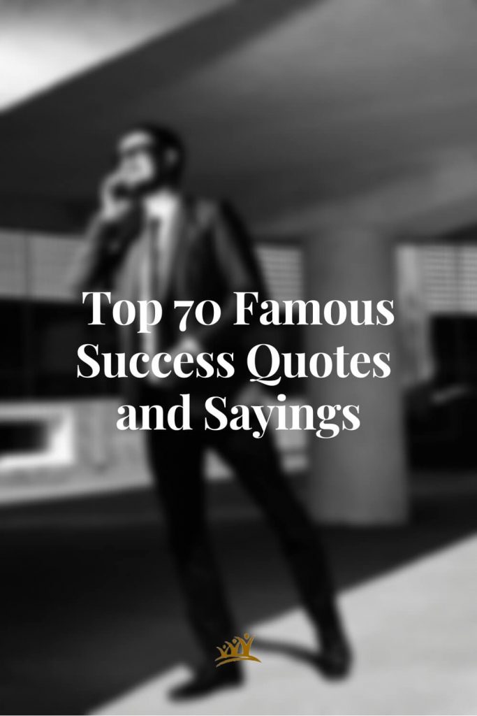 Famous Success Quotes and Sayings