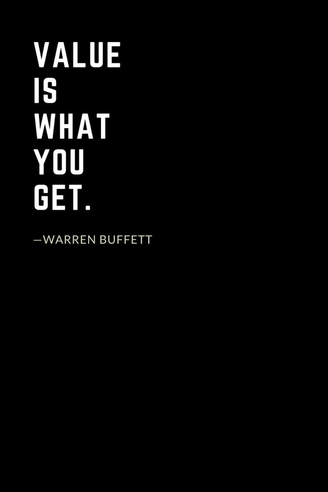 Warren Buffett Quotes (38): Value is what you get.