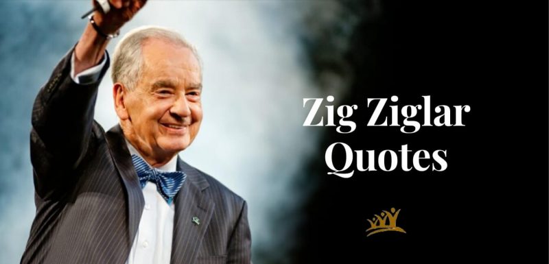 Zig Ziglar was a remarkably inspiring speaker and author. His words continue to inspire millions today. These Top 40 Zig Ziglar quotes will inspire you to achieve the success you want in business and in life, and then maintain it.