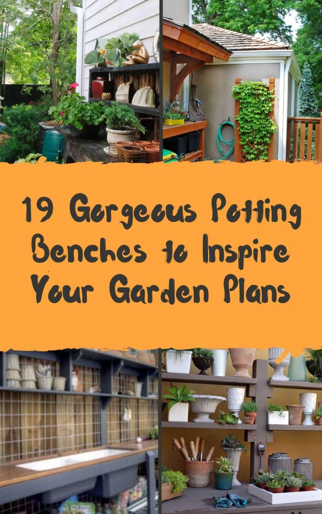 19 Gorgeous Potting Benches to Inspire Your Garden Plans