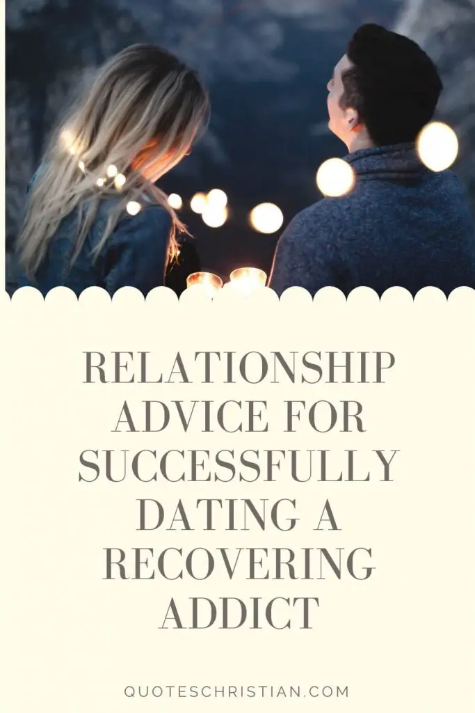 Relationship Advice for Successfully Dating a Recovering Addict