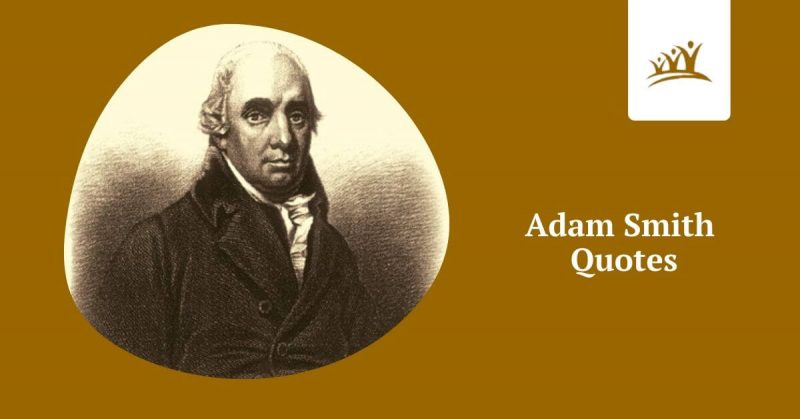 Adam Smith Quotes