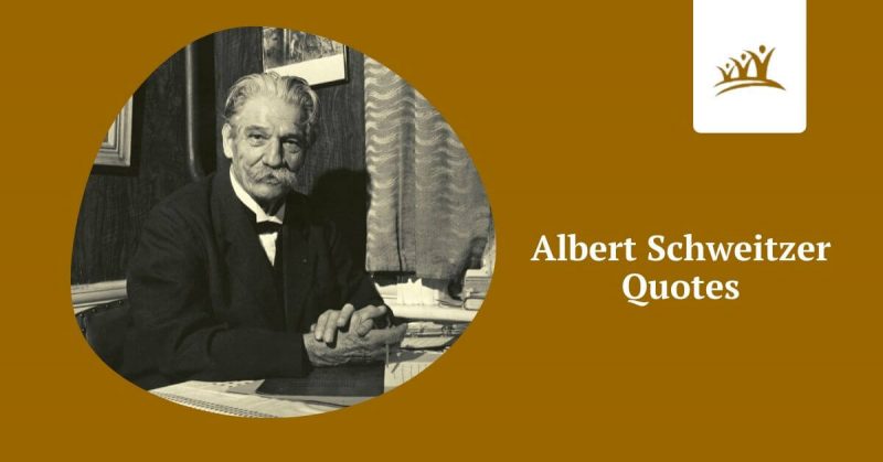 Albert Schweitzer Quotes